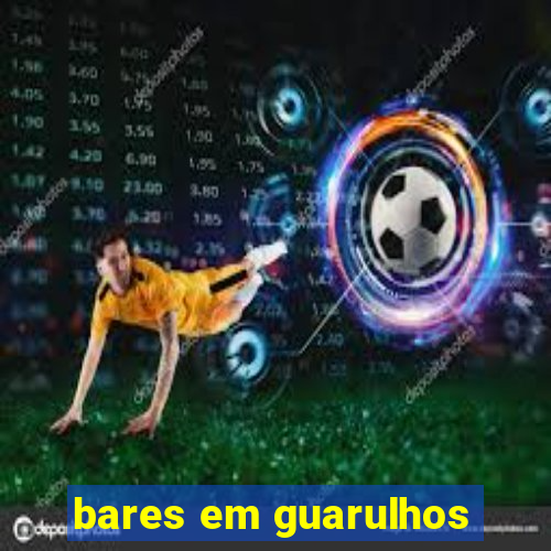 bares em guarulhos